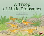 PM Readers: A Troop of Little Dinosaurs (PM Storybooks) Levels 19,20