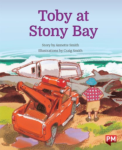 Toby at Stony Bay (PM Storybooks) Level 20