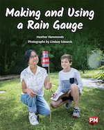 PM Gold: Making and Using a Rain Gauge (PM Non-fiction) Level 21