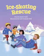 PM Silver: Ice-Skating Rescue (PM Storybooks) Level 23