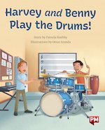 PM Silver: Harvey and Benny Play the Drums! (PM Storybooks) Level 23