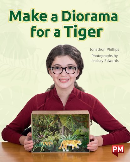 Make a Diorama for Tiger (PM Non-fiction) Level 23