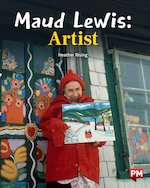 Maud Lewis: Artist (PM Storybooks) Level 24 x 6