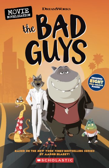 Bad Guys Movie Bad Guys Movie Novelization Scholastic Shop