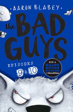 The Bad Guys #5: Episodes 9 & 10 - Scholastic Kids' Club