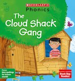 Phonics Book Bag Readers: The Cloud Shack Gang (Set 9) Matched to Little Wandle Letters and Sounds Revised