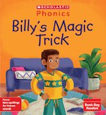 Phonics Book Bag Readers: Billy's Magic Trick (Set 13) Matched to Little Wandle Letters and Sounds R