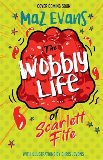 The Wobbly Life of Scarlett Fife