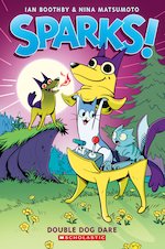 Sparks #2: Double Dog Dare: A Graphic Novel (Sparks! #2)