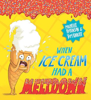 When Ice Cream Had a Meltdown - Scholastic Kids' Club