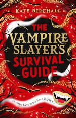 The Vampire Slayer's Survival Guide