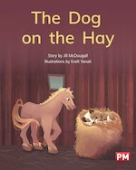 PM Blue: The Dog on the Hay (PM Storybooks) Level 10