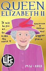 A Life Story: Queen Elizabeth II