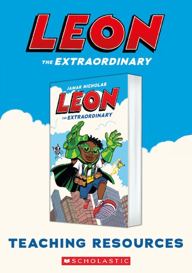 Leon the Extraordinary Teaching Resources
