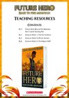 Future Hero: Race to Fire Mountain – teaching resources