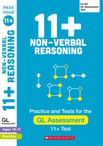 Pass Your 11+: 11+ Non-verbal Reasoning Practice and Test for the GL Assessment Ages 10-11 x 6