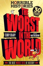 Horrible Histories: The Worst in the World