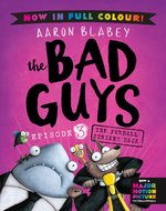 The Bad Guys #3: The Bad Guys 3 Colour Edition: The Furball Strikes Back