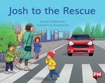 PM Yellow: Josh to the Rescue (PM Storybooks) Level 6