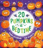 Twenty at Bedtime: Twenty Pumpkins at Bedtime (PB)