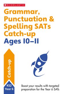Grammar, Punctuation and Spelling Workbook (Year 6)