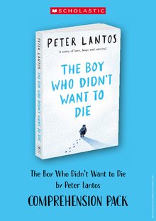 The Boy Who Didn’t Want to Die – comprehension pack
