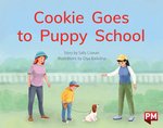PM Blue: Cookie Goes to Puppy School (PM Storybooks) Level 9