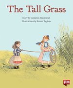 PM Turquoise: The Tall Grass (PM Storybooks) Level 18