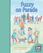 PM Turquoise: Fuzzy on Parade (PM Storybooks) Level 17