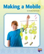 PM Turquoise: Making a Mobile (PM Non-fiction) Level 17