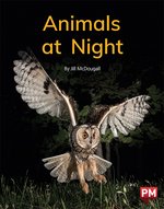 PM Green: Animals at Night (PM Non-fiction) Level 12