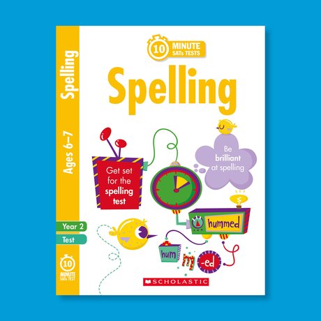 Learn at Home - Spelling 10-min SATs Tests 6-7 Learn at Home - Spelling 10-min SATs Tests 6-7