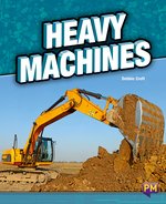 Heavy Machines (PM Non-fiction) Level 24 x6