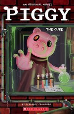 Piggy: Piggy: The Cure