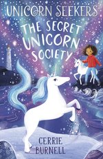 Unicorn Seekers #2: The Secret Unicorn Society