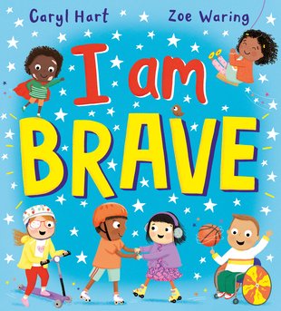 I Am Brave! - Scholastic Kids' Club