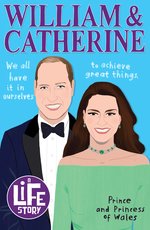 A Life Story: A Life Story: William and Catherine