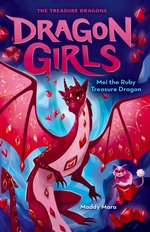 Dragon Girls #4: Mei the Ruby Treasure Dragon