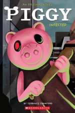 Piggy: Infected (Piggy: Original Novel 1)
