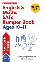 Revision and Practice: English & Maths SATs Bumper Book Ages 10-11