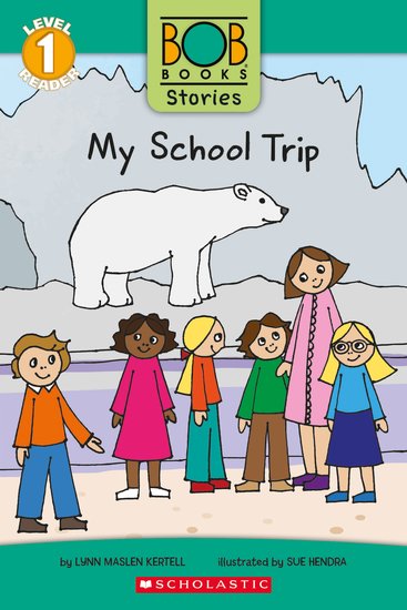 Bob Book Stories: My School Trip