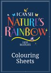 I Can See Nature's Rainbow colouring sheets (6 pages)