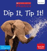 Phonics Book Bag Readers Non-fiction: Dip It, Tip It! (Set 1) Matched to Little Wandle Letters and Sounds Revised