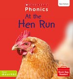 Phonics Book Bag Readers Non-fiction: At the Hen Run (Set 2) Matched to Little Wandle Letters and Sounds Revised