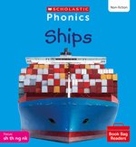 Phonics Book Bag Readers Non-fiction: Ships (Set 4) Matched to Little Wandle Letters and Sounds Revised