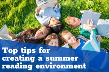 Top tips for creating a summer reading environment