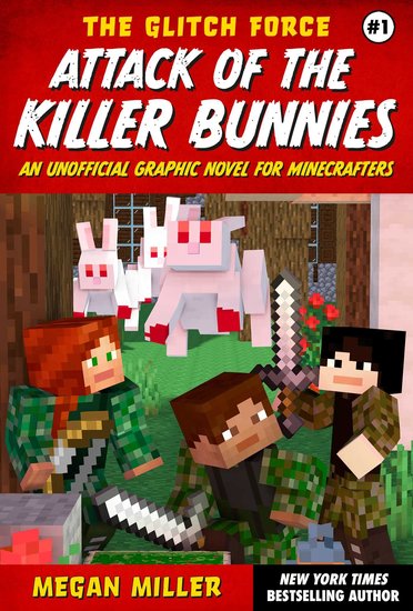Glitch Force #1 Attack of the Killer Bunnies