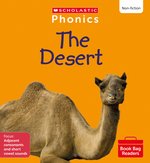 Phonics Book Bag Readers Non-fiction: The Desert (Set 7) Matched to Little Wandle Letters and Sounds Revised