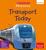 Phonics Book Bag Readers Non-fiction: Transport Today (Set 8) Matched to Little Wandle Letters and Sounds Revised