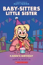 Babysitters Little Sister Graphic Novel #6: Karen's Birthday